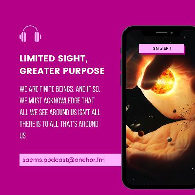Limited Sight, Greater Purpose