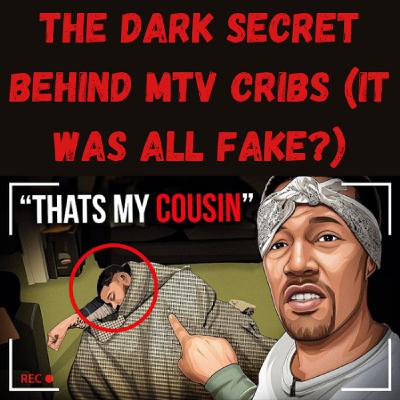 S21 Ep31: The Dark Secret Behind MTV Cribs (It Was All Fake?) S21 Ep31: The Dark Secret Behind MTV Cribs (It Was All Fake?)