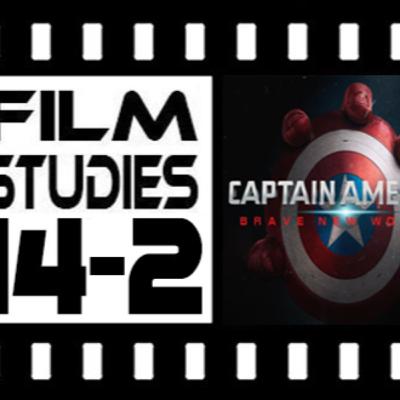 Film Studies 14-2: Captain America - Brave New World
