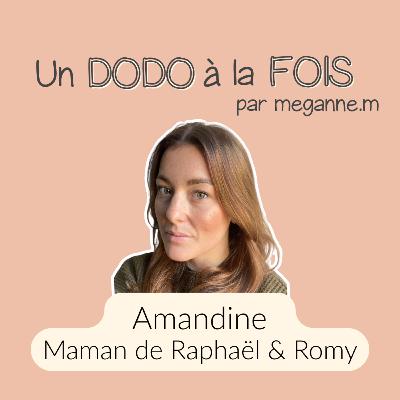 #4 AMANDINE, RAPHAËL ET ROMY : Se prioriser face à l'épuisement maternel et se faire accompagner