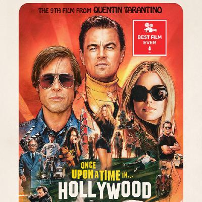 Episode 307  - Once Upon A Time In Hollywood