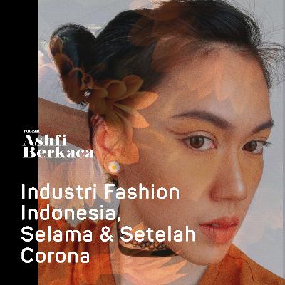 #14 Industri Fashion Indonesia Selama & Setelah Corona