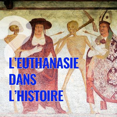 Euthanasie : une question vieille comme le monde ?