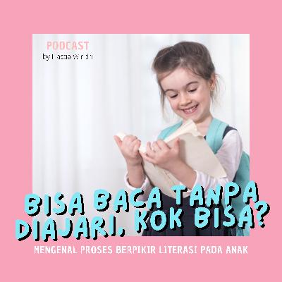 Anak bisa baca tanpa diajari, kok bisa?