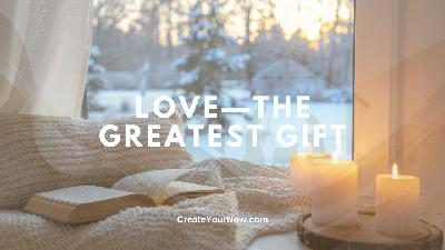 3918 Love—The Greatest Gift 3918 Love—The Greatest Gift
