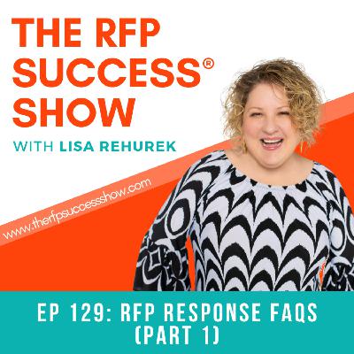 RFP Response FAQs, Part 1 - EP129