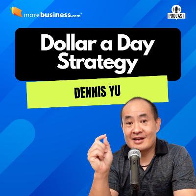 Dennis Yu Dollar a Day Strategy Step-by-Step Dennis Yu Dollar a Day Strategy Step-by-Step