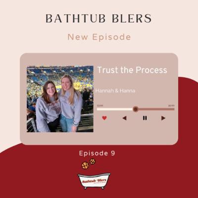 Episode 9: Trust the Process Episode 9: Trust the Process
