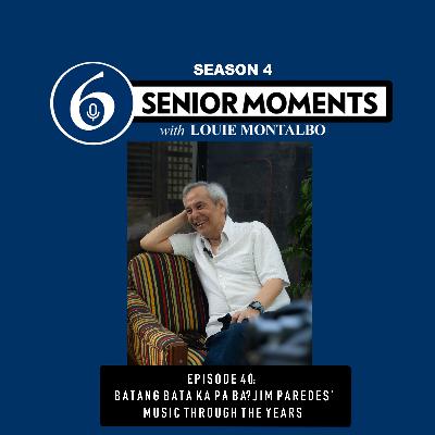 EPISODE 40: Batang Bata ka pa ba? Jim Paredes' music through the years EPISODE 40: Batang Bata ka pa ba? Jim Paredes' music through the years