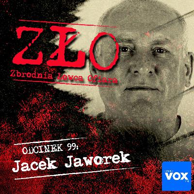 Jacek Jaworek. ZŁO - Zbrodnia Łowca Ofiara Jacek Jaworek. ZŁO - Zbrodnia Łowca Ofiara