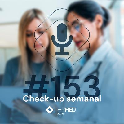 Check-up Semanal: arritmias na IC, artropatia por cristais e mais!