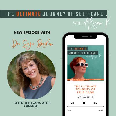 Get in the Room with Yourself with Dr. Sage Breslin Get in the Room with Yourself with Dr. Sage Breslin