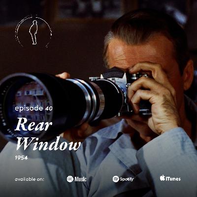 Episode 40: "Rear Window (1954) feat. Sidney Gottlieb