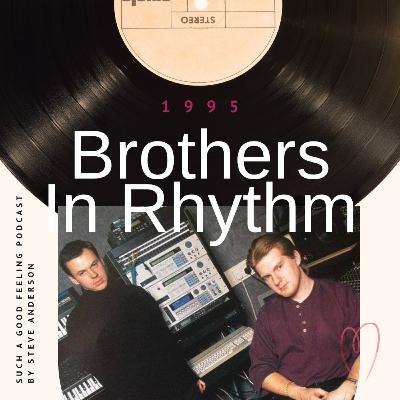 Brothers In Rhythm - 1995 - A 30th Anniversary Celebration Brothers In Rhythm - 1995 - A 30th Anniversary Celebration