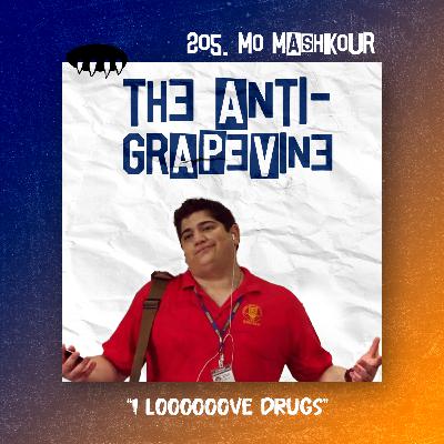E205: I Loooooove Drugs (Mo Mashkour)
