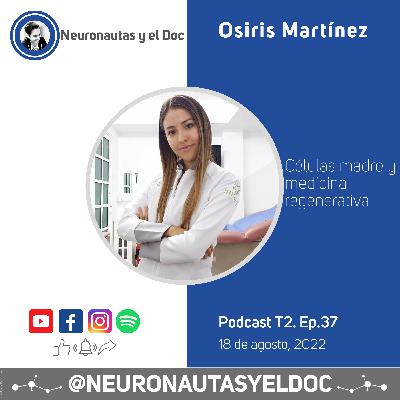 OSIRIS MARTÍNEZ, Células madre y medicina regenerativa