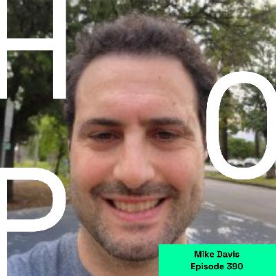390 Mike Davis: Innovation with Integrity
