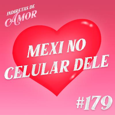 #179 Mexi no celular dele