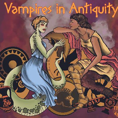 Vampires in Antiquity with Ambra Ghiringhelli