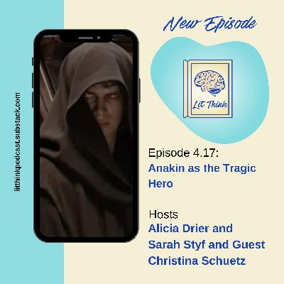 Chapter 4.17 - Anakin as the Tragic Hero Chapter 4.17 - Anakin as the Tragic Hero