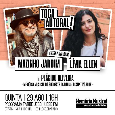 [Toca Autoral!] Mazinho Jardim, Lívia Ellen, Plácido Oliveira e EuLá: UESB FM (29/08/2024)