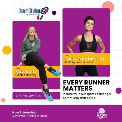 MRWH: Charm City Run: Kira Voit, Every Runner Matters