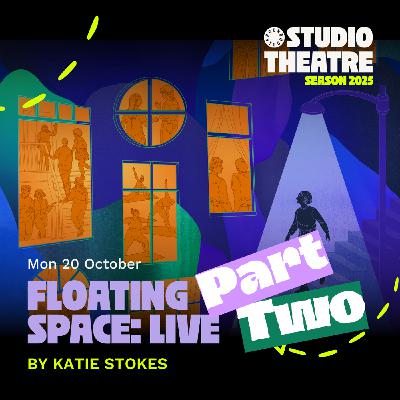 8: Floating Space: Live – Part 2