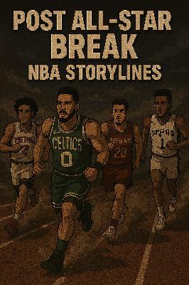 NBA Second Half Storylines