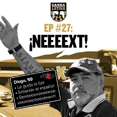 EP #27: NEEEEXT! 🔥