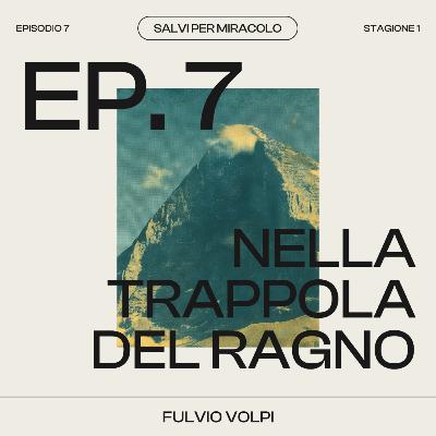 Nella Trappola del Ragno - Claudio Corti, Eiger 1957 Nella Trappola del Ragno - Claudio Corti, Eiger 1957