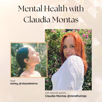 Ep 36: Mental Heath with Claudia Montas, MSW, RCSWI