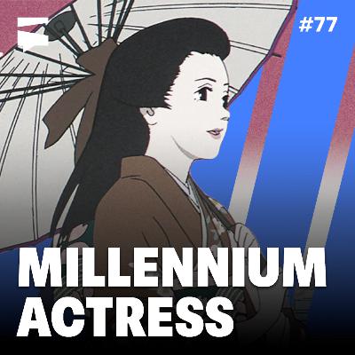 Millennium Actress | Director's Cut #77