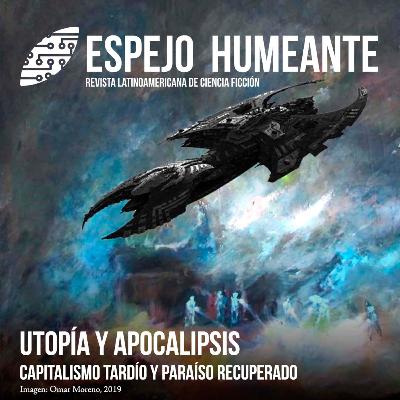 Utopía y apocalipsis: el capitalismo tardío y las escrituras del paraíso recuperado Utopía y apocalipsis: el capitalismo tardío y las escrituras del paraíso recuperado