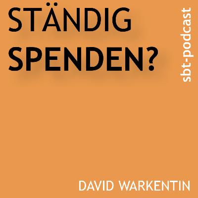 Ständig Spenden?