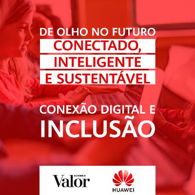 Conexão digital e inclusão