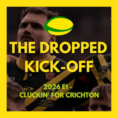 The Dropped Kick-Off - Cluckin' for Crichton The Dropped Kick-Off - Cluckin' for Crichton