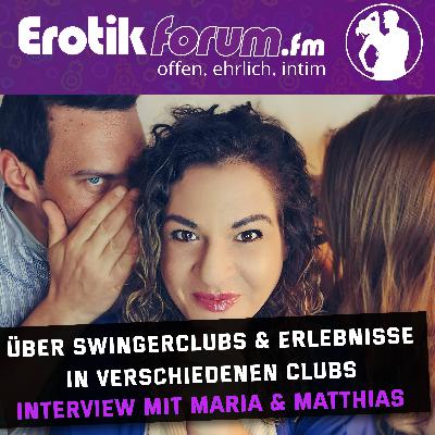 Als Paar im Swingerclub ohne Eifersucht? Maria und Matthias erzählen ihre Geschichte! Als Paar im Swingerclub ohne Eifersucht? Maria und Matthias erzählen ihre Geschichte!