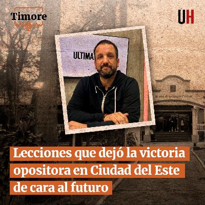 Lecciones que dejó la victoria opositora en Ciudad del Este de cara al futuro Lecciones que dejó la victoria opositora en Ciudad del Este de cara al futuro