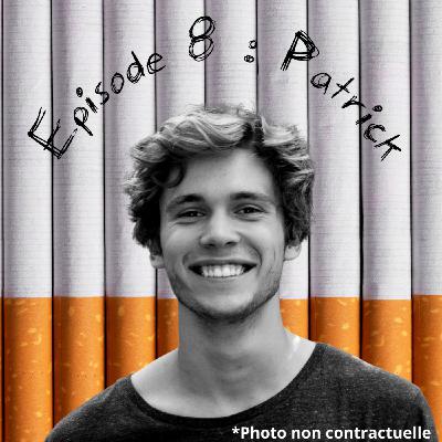 Episode 8 : Patrick - Pour faire des pauses au bureau