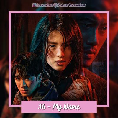 036 - My Name