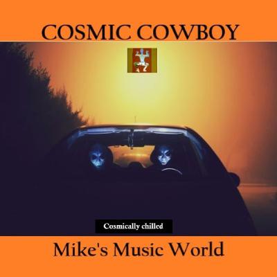 Mike's Music World - Cosmic Cowboy