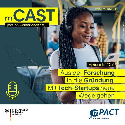 Aus der Forschung in die Gründung: Mit Tech-Startups neue Wege gehen