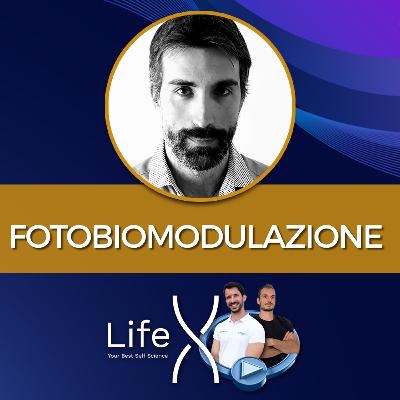 132. Fotobiomodulazione: Luce Rossa, Blu e Verde per Salute, Longevità e Bellezza – con Alessio Angeleri