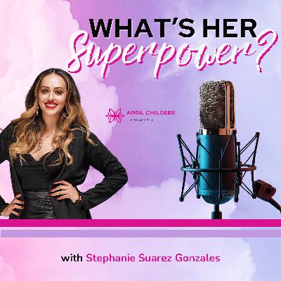 From Adversity to Advocacy: Stephanie Suarez Gonzalez's Story