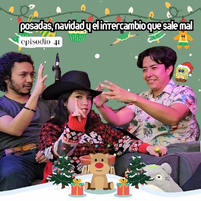 IDD Poscas Ep. 41 - Posadas, Navidad y el intercambio que SALE MAL