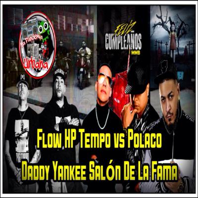 Tempo ganó el round 1 a Polaco, Regresó Don Omar junto a Residente en Flow HP y DY Inmortalizado