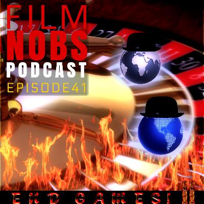Episode 41: End Games, Part 2!