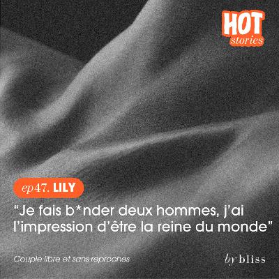 [extrait] LILY, COUPLE LIBRE ET SANS REPROCHES