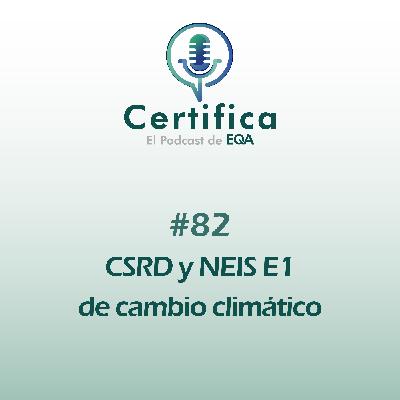 #82. CSRD y NEIS E1 de Cambio Climático #82. CSRD y NEIS E1 de Cambio Climático