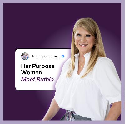 HP Episode 4 | Ruthie's Story: Purpose & Path